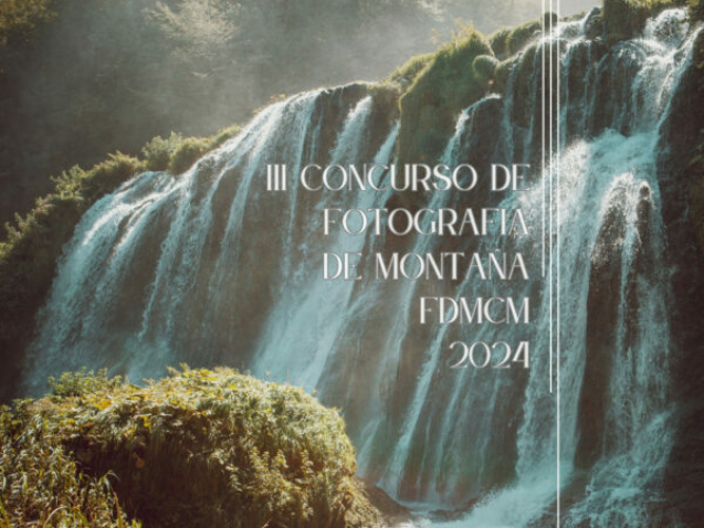 III CONCURSO DE FOTOGRAFIA DE MONTAÑA FDMCM 2024